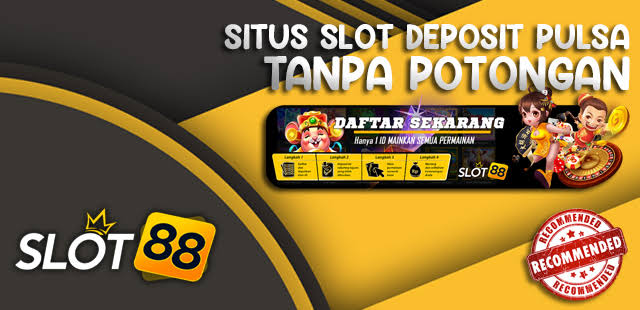 Cara Daftar Hingga Deposit Slot Gacor Terbaru Pakai Situs Terpercaya